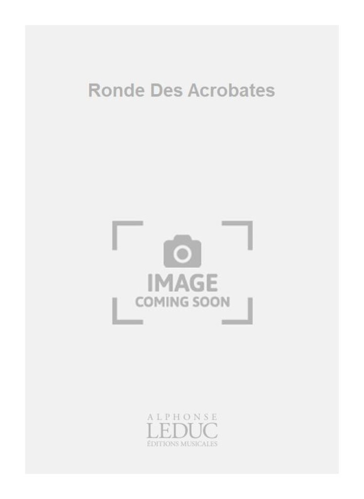 Ronde Des Acrobates